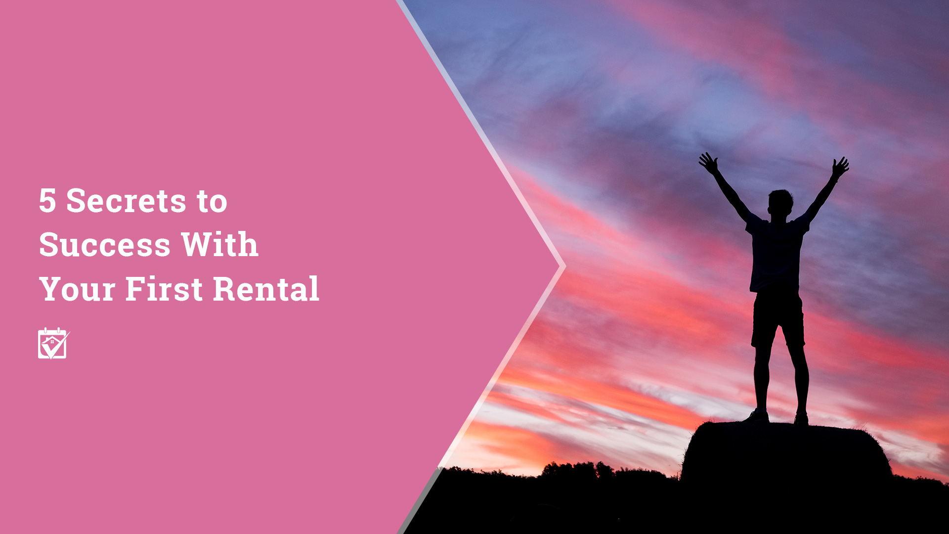  5 Secrets to Success With Your First Rental Property