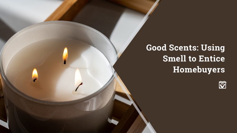 Good Scents: Using Smell to Entice Homebuyers