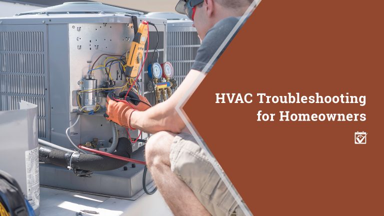HVAC Troubleshooting for Homeowners